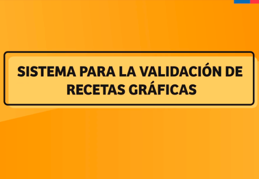  NUEVO SISTEMA DE VALIDACIÓN PARA RECETAS GRÁFICAS DE MINSAL